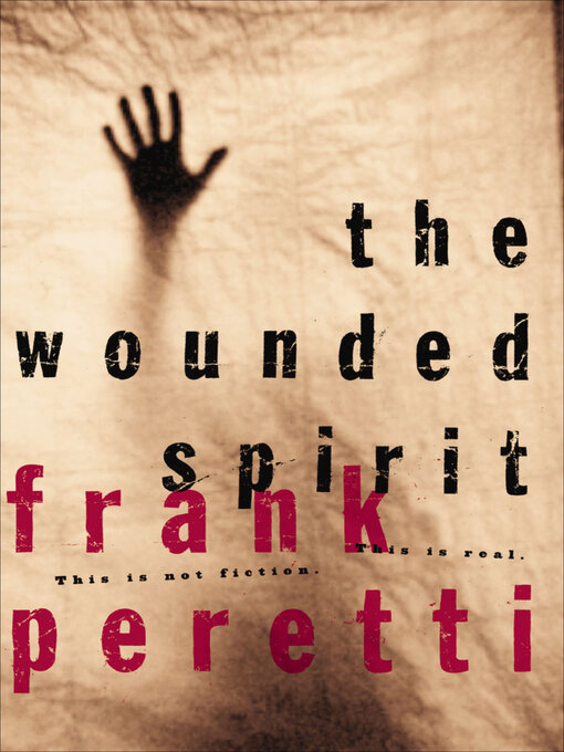 Title details for The Wounded Spirit by Frank Peretti - Available